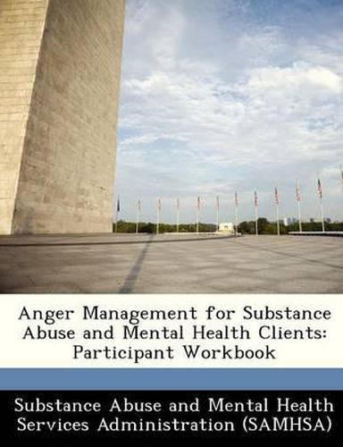 Cover image for Anger Management for Substance Abuse and Mental Health Clients