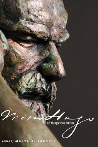 Cover image for Victor Hugo on Things That Matter: A Reader