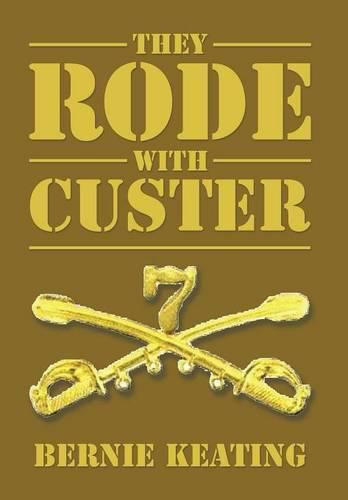 Cover image for They Rode with Custer