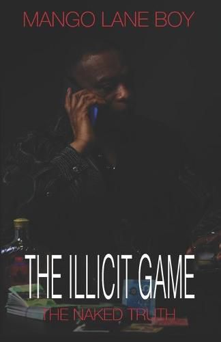 Cover image for The Illicit Game: The Naked Truth