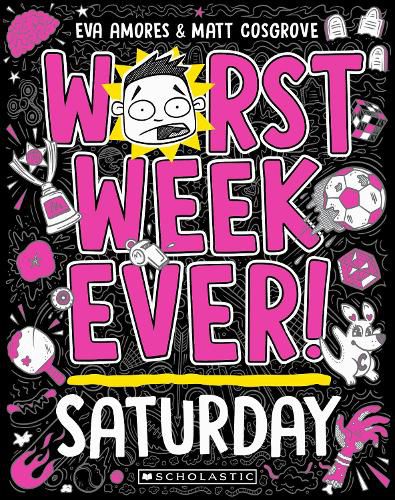 Worst Week Ever! Saturday
