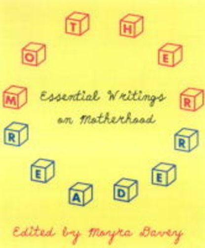 Cover image for Mother Reader: Essential Writings on Motherhood