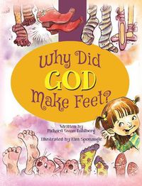 Cover image for Why Did God Make Feet?