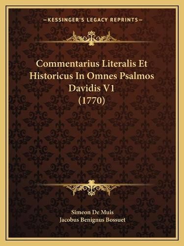 Commentarius Literalis Et Historicus in Omnes Psalmos Davidis V1 (1770)