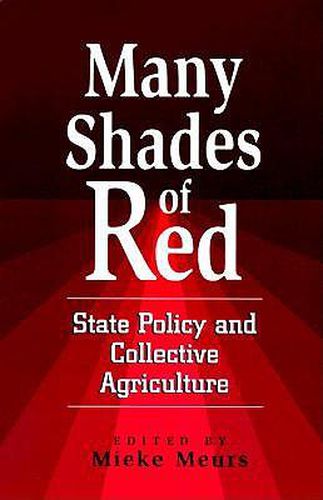 Many Shades of Red: State Policy and Collective Agriculture