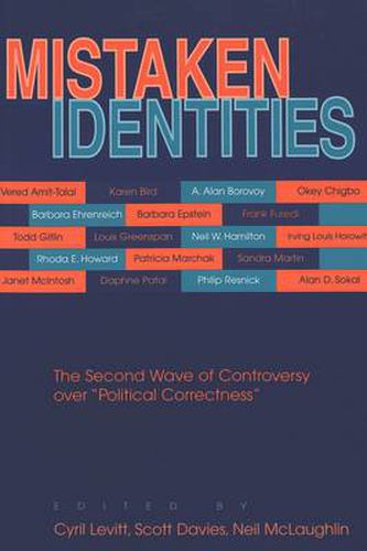 Cover image for Mistaken Identities: The Second Wave of Controversy Over Political Correctness