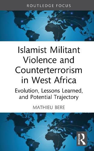 Cover image for Islamist Militant Violence and Counterterrorism in West Africa