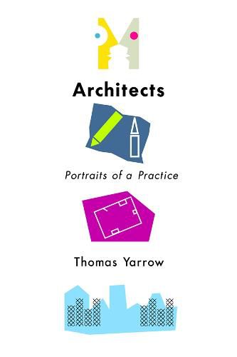 Cover image for Architects: Portraits of a Practice