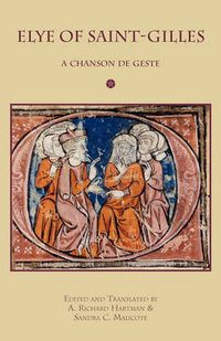 Cover image for Elye of Saint-Gilles: A Chanson de Geste