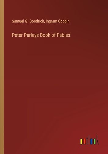 Peter Parleys Book of Fables