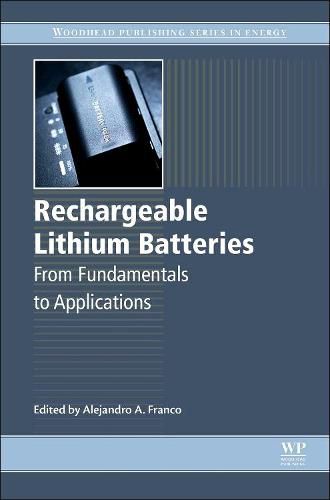 Cover image for Rechargeable Lithium Batteries: From Fundamentals to Applications
