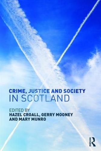 Cover image for Crime, Justice and Society in Scotland