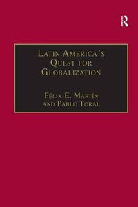 Cover image for Latin America's Quest for Globalization: The Role of Spanish Firms