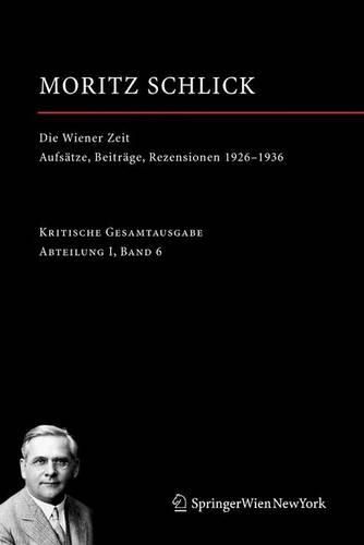 Die Wiener Zeit: Aufsatze, Beitrage, Rezensionen 1926-1936