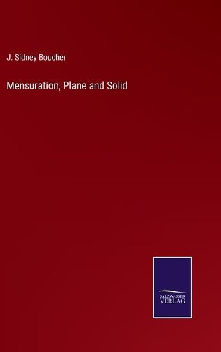 Mensuration, Plane and Solid