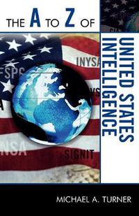 Cover image for The A to Z of United States Intelligence