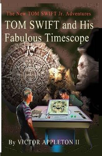 Cover image for Tom Swift and His Fabulous Timescope