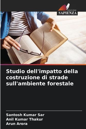 Cover image for Studio dell'impatto della costruzione di strade sull'ambiente forestale
