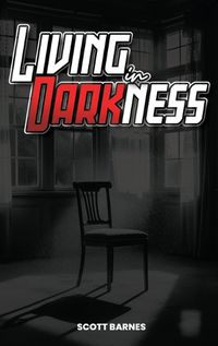 Cover image for Living In Darkness