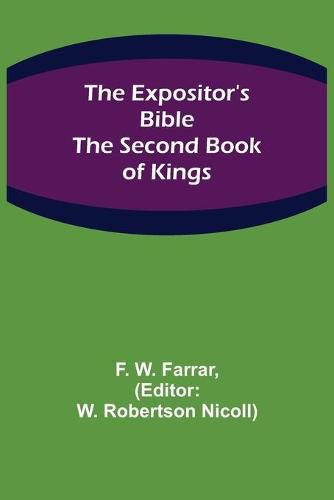 The Expositor's Bible: The Second Book of Kings