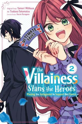 Cover image for The Villainess Stans the Heroes: Playing the Antagonist to Support Her Faves!, Vol. 2