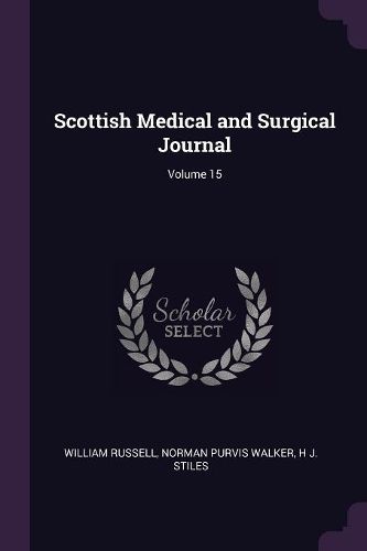 Cover image for Scottish Medical and Surgical Journal; Volume 15