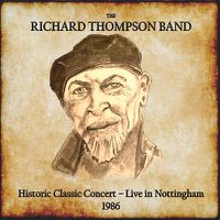 Cover image for Historic Classic Concert: Live In Nottingham 1986 