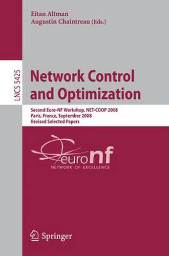 Cover image for Network Control and Optimization: Second EuroFGI Workshop, NET-COOP 2008 Paris, France, September 8-10, 2008, Revised Selected Papers