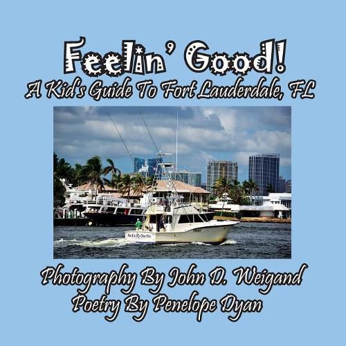 Cover image for Feelin' Good! a Kid's Guide to Fort Lauderdale, FL