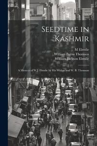 Cover image for Seedtime in Kashmir