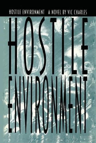 Cover image for Hostile Environment, A Novel of Prison Life