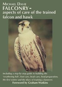 Cover image for Falconry - aspects of care of the trained falcon and hawk