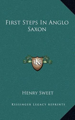 Cover image for First Steps in Anglo Saxon