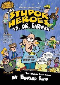 Cover image for The Stupor Heroes vs. Dr. Earwax