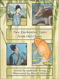 Cover image for Two Enchanted Tales from Old China