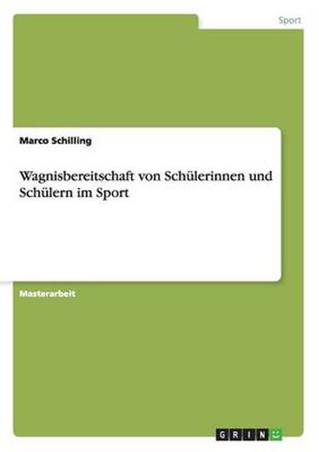 Cover image for Wagnisbereitschaft von Schulerinnen und Schulern im Sport
