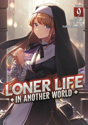 Cover image for Loner Life in Another World (Light Novel) Vol. 9