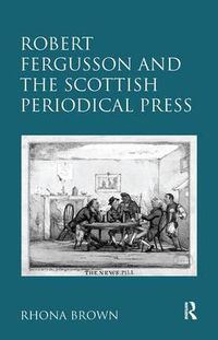 Cover image for Robert Fergusson and the Scottish Periodical Press