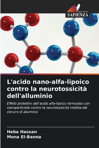 Cover image for L'acido nano-alfa-lipoico contro la neurotossicita dell'alluminio