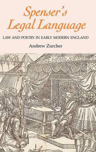 Spenser's Legal Language: Law and Poetry in Early Modern England