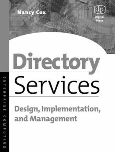 Cover image for Directory Services: Design, Implementation and Management