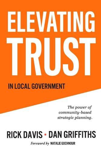 Cover image for Elevating Trust In Local Government: The power of community-based strategic planning