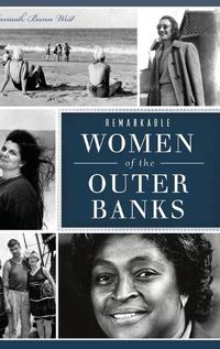 Cover image for Remarkable Women of the Outer Banks