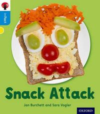 Cover image for Oxford Reading Tree inFact: Oxford Level 3: Snack Attack