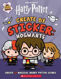 Cover image for Create by Sticker: Hogwarts