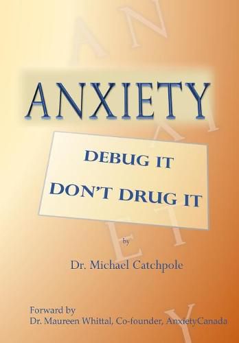 Cover image for Anxiety: Debug It Don't Drug It