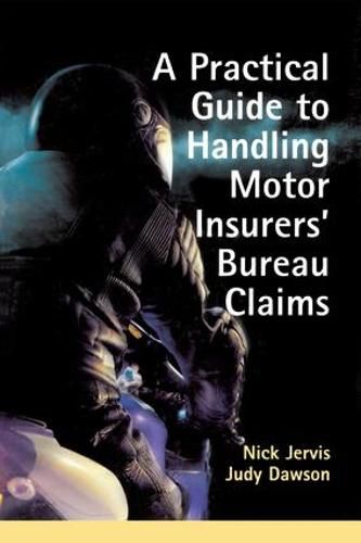 Cover image for Practical Guide to Handling Motor Insurers' Bureau Claims