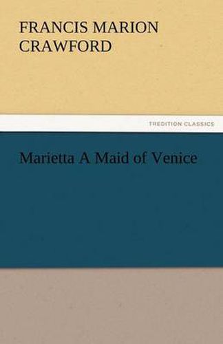 Cover image for Marietta a Maid of Venice