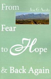 Cover image for From Fear to Hope & Back Again