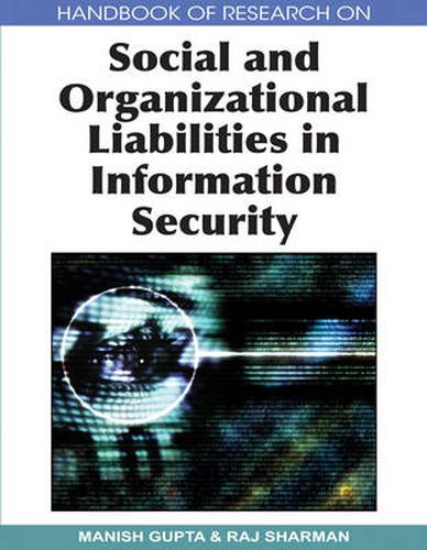 Cover image for Handbook of Research on Social and Organizational Liabilities in Information Security